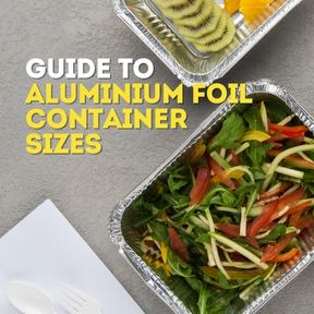 Guide to Foil Container Sizes